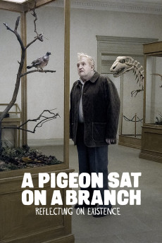 A Pigeon Sat on a Branch Reflecting on Existence (2022) download