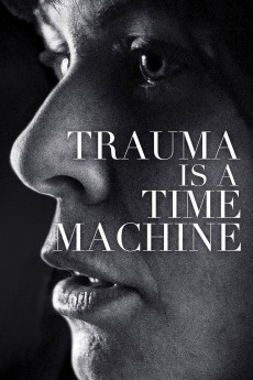 Trauma is a Time Machine (2022) download