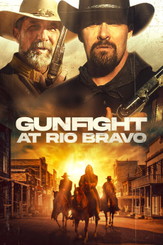 Gunfight at Rio Bravo (2022) download