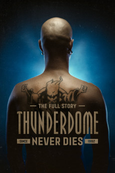 Thunderdome Never Dies (2019) download