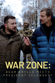 War Zone: Bear Grylls meets President Zelenskyy (2022) download