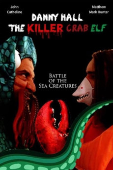 Danny Hall the Killer Crab Elf (2022) download