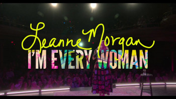 Leanne Morgan: I'm Every Woman (2023) download