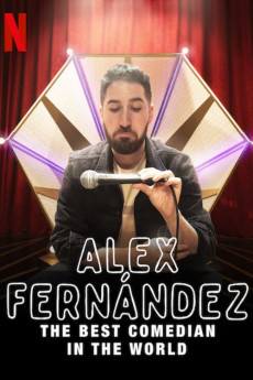 Alex Fernández: The Best Comedian in the World (2022) download