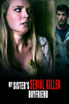 My Sister's Serial Killer Boyfriend (2022) download
