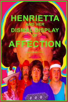 Henrietta and Her Dismal Display of Affection (2022) download