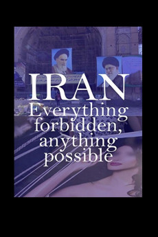 Iran: Everything Forbidden, Anything Possible (2022) download