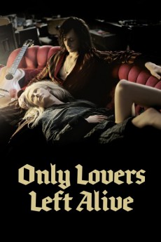 Only Lovers Left Alive (2022) download