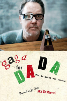 Gaga for Dada: The Original Art Rebels (2022) download