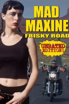 Mad Maxine: Frisky Road (2022) download