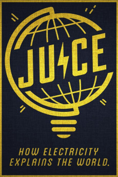 Juice: How Electricity Explains the World (2022) download
