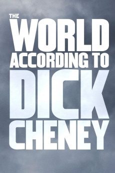 The World According to Dick Cheney (2013) download