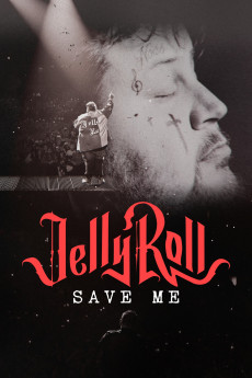 Jelly Roll: Save Me (2022) download