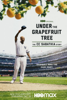 Under the Grapefruit Tree: The CC Sabathia Story (2022) download