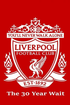 Liverpool FC: The 30-Year Wait (2022) download