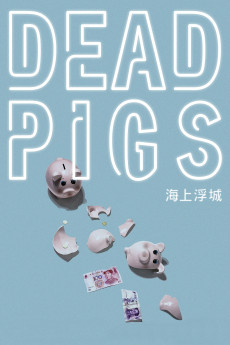 Dead Pigs (2022) download