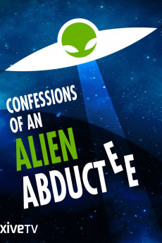 Confessions of an Alien Abductee (2022) download