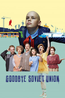 Goodbye Soviet Union (2022) download