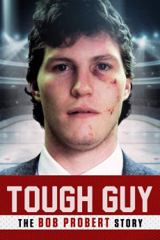 Tough Guy: The Bob Probert Story (2022) download