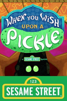 When You Wish Upon a Pickle: A Sesame Street Special (2022) download
