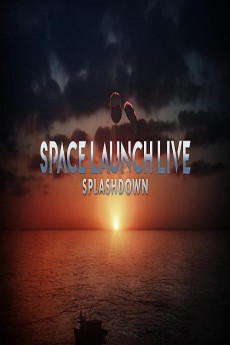 Space Launch Live: Splashdown (2022) download