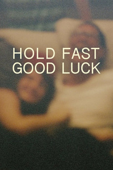 Hold Fast, Good Luck (2022) download