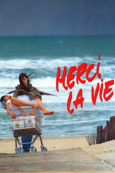 Merci La Vie (1991) download