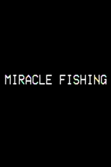 Miracle Fishing: Kidnapped Abroad (2020) download