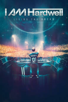 I Am Hardwell: Living the Dream (2022) download