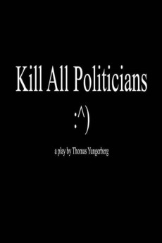 Kill All Politicians (2022) download