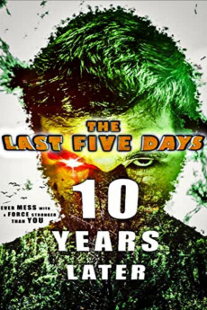 The Last Five Days: 10 Years Later (2022) download