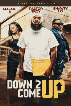 Down 2 Come Up (2022) download