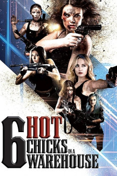 Six Hot Chicks in a Warehouse (2022) download