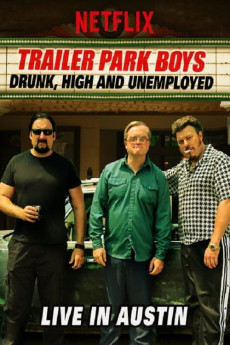 Trailer Park Boys: Drunk, High & Unemployed (2022) download