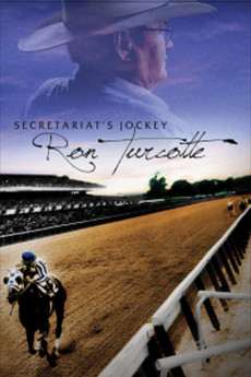 Secretariat's Jockey: Ron Turcotte (2013) download