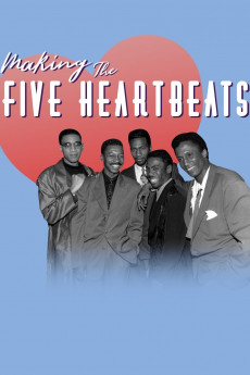 Making the Five Heartbeats (2022) download