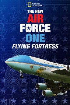 The New Air Force One: Flying Fortress (2022) download