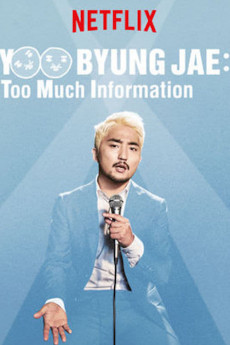 Yoo Byungjae: Too Much Information (2022) download