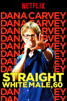 Dana Carvey: Straight White Male, 60 (2022) download