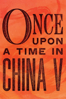 Once Upon a Time in China V (2022) download