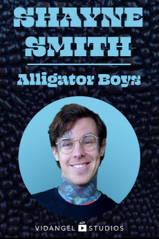 Dry Bar Comedy Shayne Smith: Alligator Boys (2022) download