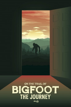 On the Trail of Bigfoot: The Journey (2021) download