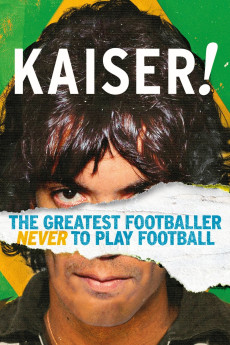 Kaiser: The Greatest Footballer Never to Play Football (2022) download