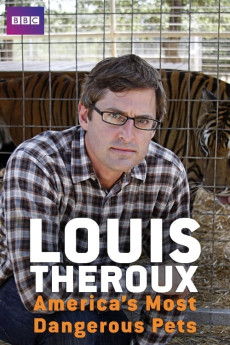 Louis Theroux: America's Most Dangerous Pets (2022) download