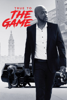 True to the Game (2022) download