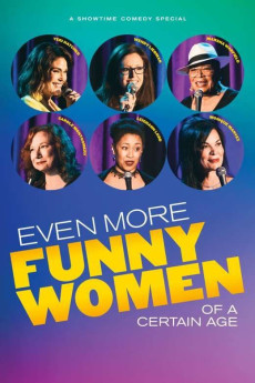 Even More Funny Women of a Certain Age (2022) download