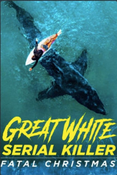 Great White Serial Killer: Fatal Christmas (2022) download