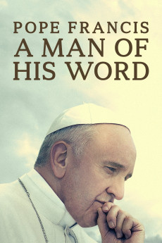 Pope Francis: A Man of His Word (2018) download