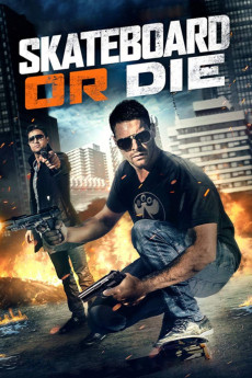 Skateboard or Die (2022) download