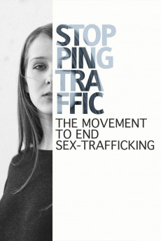 Stopping Traffic: The Movement to End Sex-Trafficking (2022) download